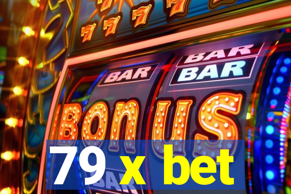 79 x bet